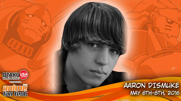 Aaron Dismuke Joins Anime Fan Fest