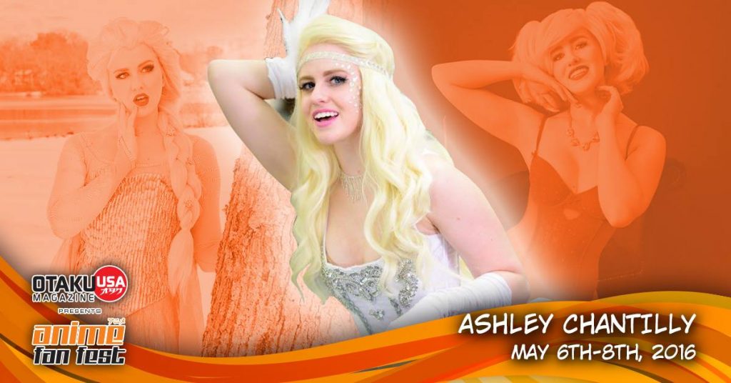 Cosplayer Ashley Chantilly will be a guest at 2016 Anime Fan Fest