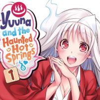 Yuuna and the Haunted Hot Springs Manga’s Climax is Almost Here