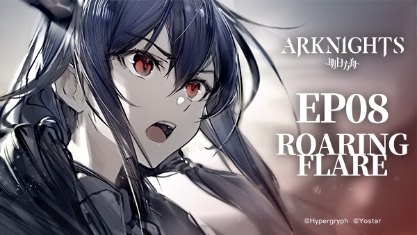 Arknights Updates Main Storyline with Roaring Flare Episode
