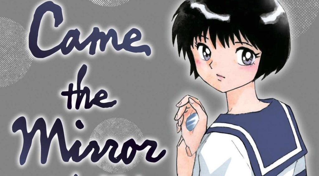 Rumiko Takahashi’s Came the Mirror & Other Tales Offers Up Horror and Autobiography