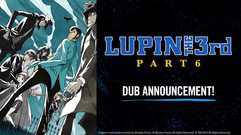 Lupin The Third Part 6 English Dub to Stream on HIDIVE