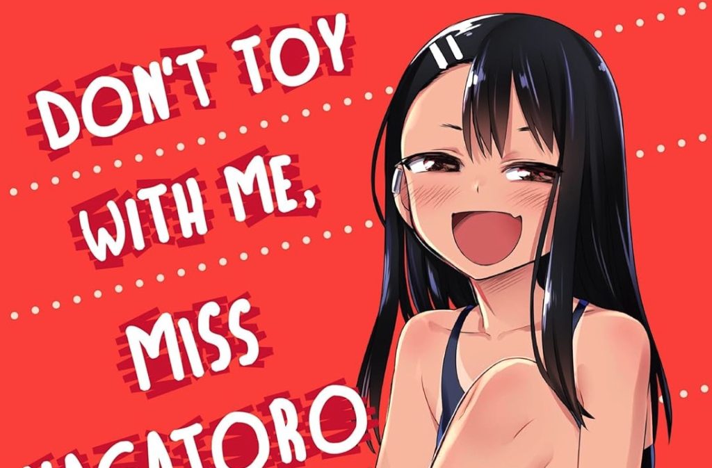 Don’t Toy With Me, Miss Nagatoro Has Just 3 Chapters to Go
