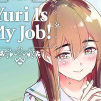 Yuri Is My Job! Manga Author’s Health Issues Put Series on Indefinite Hiatus
