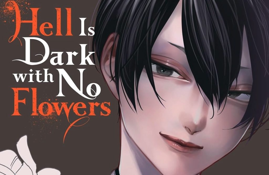 Hell Is Dark with No Flowers Is Creepy and Mysterious