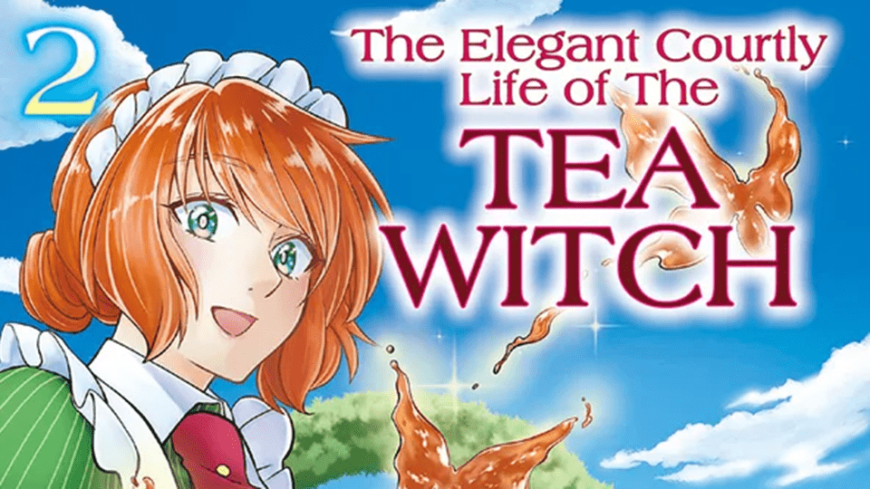 The Elegant Courtly Life of the Tea Witch and many more!