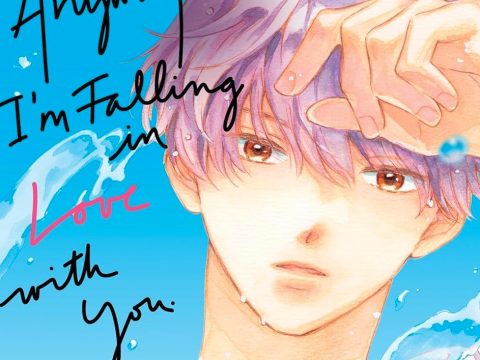 Anyway, I’m Falling in Love with You Manga Heads Toward Climax